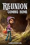 Reunion: Coming Home