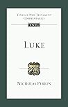 Luke: An Introduction And Commentary (Tyndale New Testament Commentary)