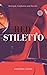 Red Stiletto (Stiletto Series Book 2)