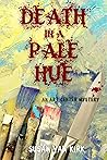 Death in a Pale Hue by Susan Van Kirk