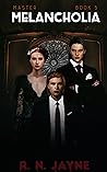 Melancholia (Master, #5) Melancholia (Master, #5)