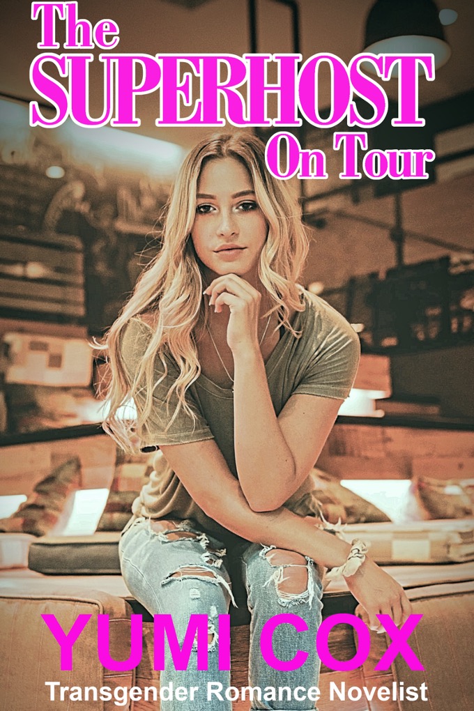 THE SUPERHOST ON TOUR - A Transgender Romance (The Superhost #2)