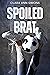 Spoiled Brat: A Lesbian Sports Romance