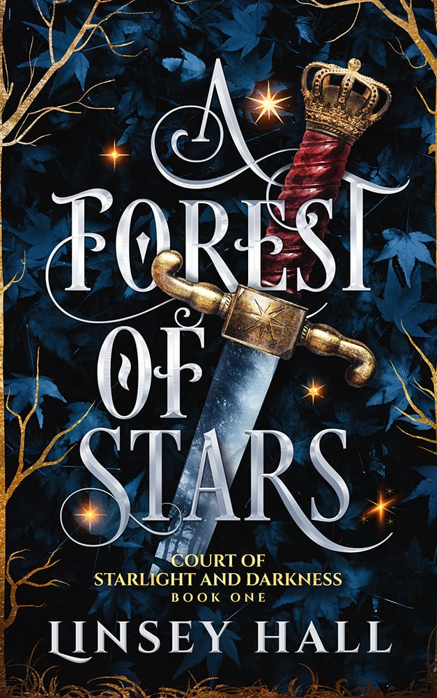A Forest of Stars (Court of Starlight and Darkness, #1)