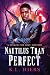 Nautilus Than Perfect (Sucker For Love Mysteries #4)