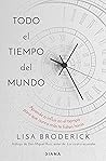 Todo el tiempo del mundo: Aprende a influir en el tiempo para que nunca más te falten horas (Autoconocimiento) (Spanish Edition) Todo el tiempo del mundo: Aprende a influir en el tiempo para que nunca más te falten horas (Autoconocimiento) (Spanish Edition)