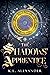 The Shadows' Apprentice by K L Alexander