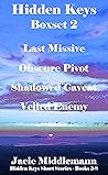 Hidden Keys Boxset 2: Last Missive / Obscure Pivot / Shadowed Caveat / Veiled Enemy (Hidden Keys #5-8)