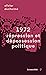1972: Répression et dépossession politique (French Edition)