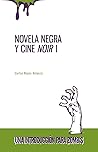 Novela negra y cine Noir I Novela negra y cine Noir I