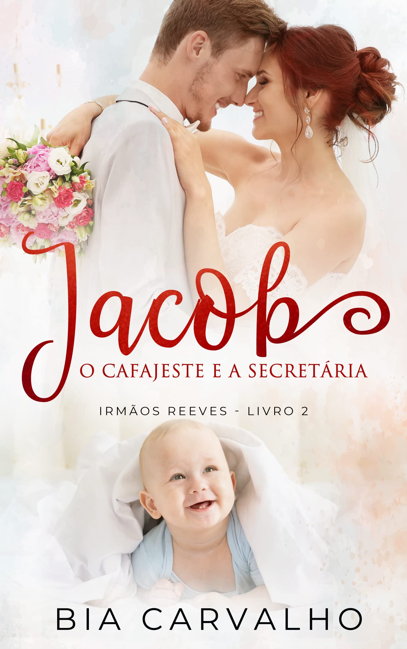 Jacob: O Cafajeste e a Secretária (Irmãos Reeves Livro 2) (Portuguese Edition)
