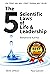 The 5 Scientific Laws of Life & Leadership by Brett DiNovi