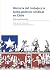Historia del trabajo y la lucha político-sindical en Chile. Hitos fundamentales.