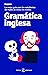 Gramática inglesa: La mejor...