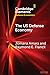 The US Defense Economy (Elements in Defence Economics)