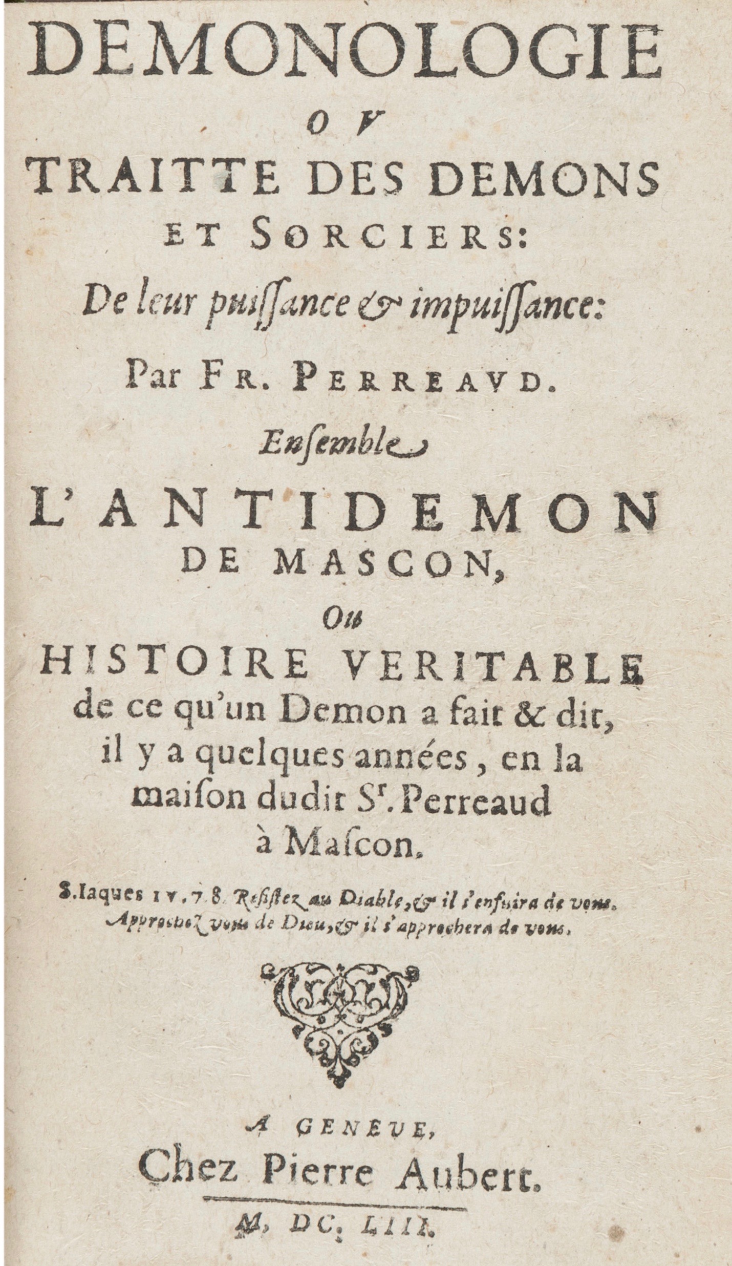 Demonologie: Ou traitte des Demons et Sorciers; ensemble L'Antidemon de Mascon (Hardcover)