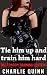 Tie Him Up and Train Him Ha...