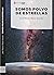 Somos polvo de estrellas by José María Maza Sancho