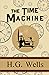The Time Machine - The Original 1895 Classic (Reader's Library Classics)