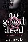 No Good Deed (Bad Habits #1)