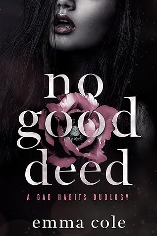 No Good Deed (Bad Habits #1)