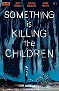 Something is Killing the Children #1