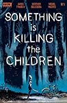 Something is Killing the Children #1 by James Tynion IV