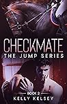 Checkmate by Kelly Kelsey