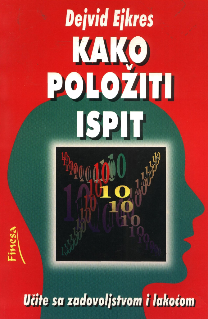 Kako položiti ispit: kako da se organizujete, pripremite i verujete u uspeh