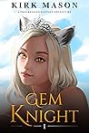 Gem Knight (Gem Knight #1)