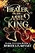 Healer to the Ash King (Dark Rulers, #5)