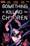 Something is Killing the Children #13 by James Tynion IV