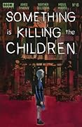 Something is Killing the Children #16