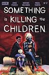 Something is Killing the Children #17 by James Tynion IV