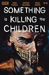 Something is Killing the Children #18 by James Tynion IV