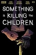 Something is Killing the Children #10
