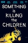 Something is Killing the Children #4 by James Tynion IV
