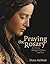 Praying the Rosary: A Journey Through Scripture and Art