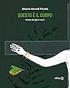 Questo è il corpo: Rituale dei giorni nuovi (Rondini) (Italian Edition)