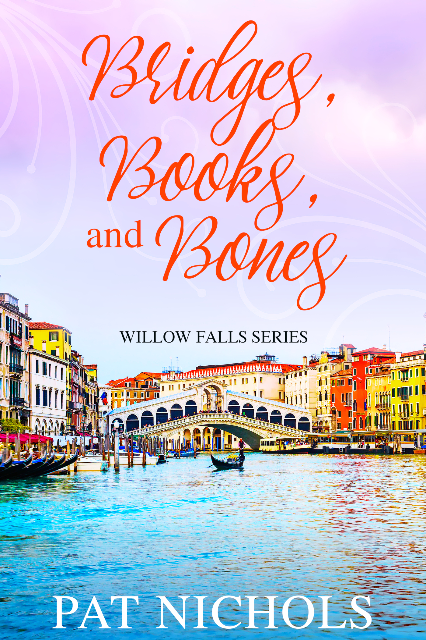 Bridges, Books, and Bones (Willow Falls, #4)