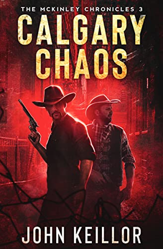 Calgary Chaos (The McKinley Chronicles #3)