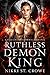Ruthless Demon King (Wrath & Rain, #1)