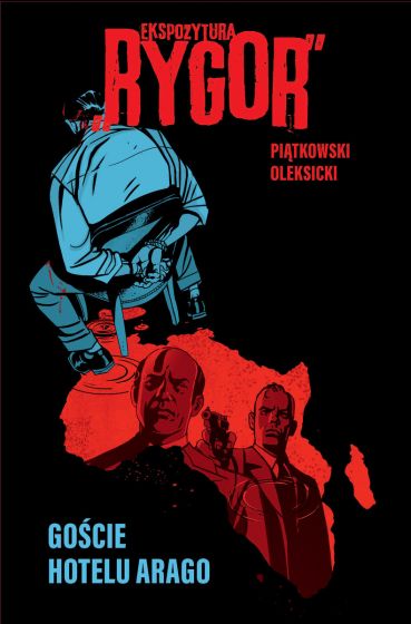 Ekspozytura „Rygor”: Goście hotelu Arago (Paperback)
