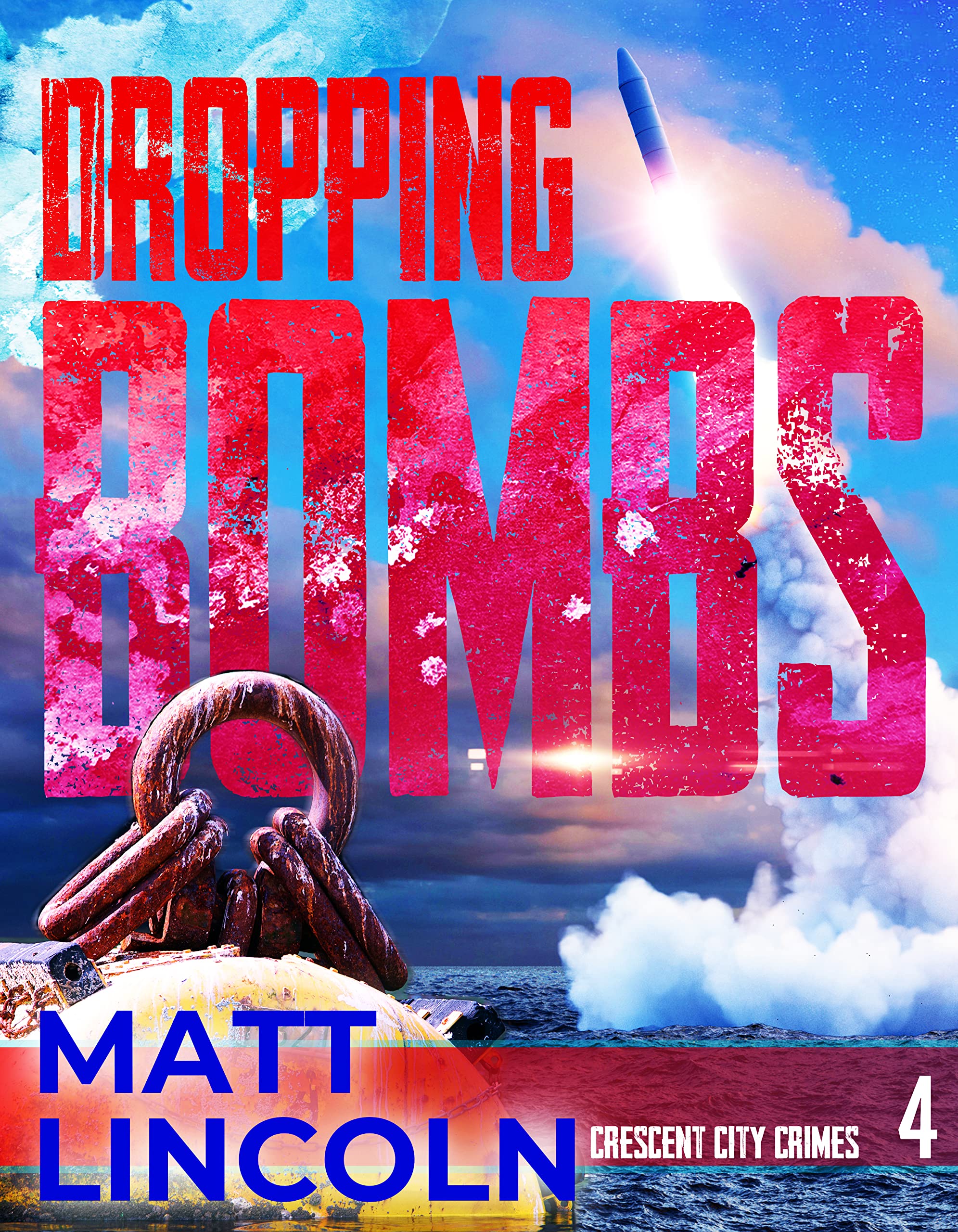 Dropping Bombs (Crescent City Crimes, #4)