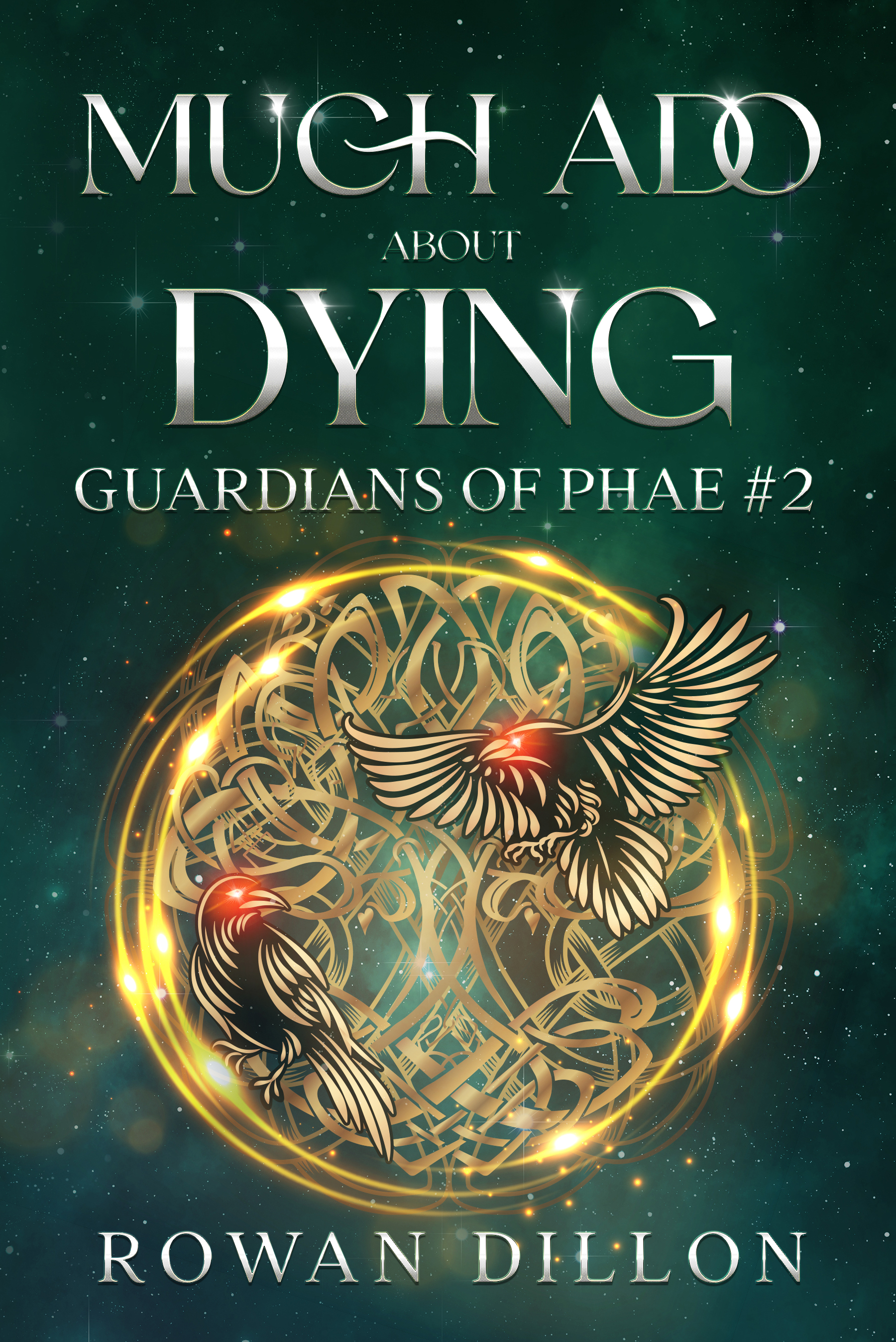 Much Ado About Dying (Guardians of the PHAE #2)