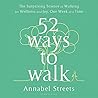 52 Ways to Walk by Annabel Streets