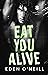Eat You Alive (Court Legacy...