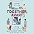 Together, Apart