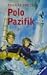 Polo Pazifik. ( Ab 11 J.). by Thomas Brezina