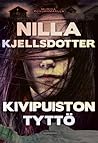 Kivipuiston tyttö by Nilla Kjellsdotter